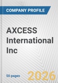 AXCESS International Inc. Fundamental Company Report Including Financial, SWOT, Competitors and Industry Analysis- Product Image
