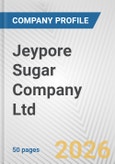 Jeypore Sugar Company Ltd. Fundamental Company Report Including Financial, SWOT, Competitors and Industry Analysis- Product Image