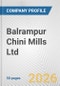 Balrampur Chini Mills Ltd. Fundamental Company Report Including Financial, SWOT, Competitors and Industry Analysis - Product Thumbnail Image