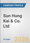 Sun Hung Kai & Co. Ltd. Fundamental Company Report Including Financial, SWOT, Competitors and Industry Analysis- Product Image