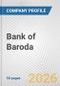 Bank of Baroda Fundamental Company Report Including Financial, SWOT, Competitors and Industry Analysis - Product Thumbnail Image