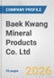 Baek Kwang Mineral Products Co. Ltd. Fundamental Company Report Including Financial, SWOT, Competitors and Industry Analysis - Product Thumbnail Image