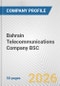 Bahrain Telecommunications Company BSC Fundamental Company Report Including Financial, SWOT, Competitors and Industry Analysis - Product Thumbnail Image