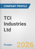 TCI Industries Ltd. Fundamental Company Report Including Financial, SWOT, Competitors and Industry Analysis- Product Image