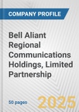 Bell Aliant Regional Communications Holdings, Limited Partnership Fundamental Company Report Including Financial, SWOT, Competitors and Industry Analysis- Product Image