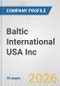 Baltic International USA Inc. Fundamental Company Report Including Financial, SWOT, Competitors and Industry Analysis - Product Thumbnail Image