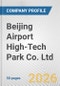 Beijing Airport High-Tech Park Co. Ltd. Fundamental Company Report Including Financial, SWOT, Competitors and Industry Analysis - Product Thumbnail Image