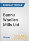 Bannu Woollen Mills Ltd. Fundamental Company Report Including Financial, SWOT, Competitors and Industry Analysis - Product Thumbnail Image