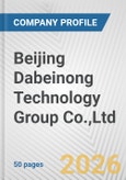 Beijing Dabeinong Technology Group Co.,Ltd. Fundamental Company Report Including Financial, SWOT, Competitors and Industry Analysis- Product Image