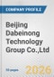 Beijing Dabeinong Technology Group Co.,Ltd. Fundamental Company Report Including Financial, SWOT, Competitors and Industry Analysis - Product Thumbnail Image