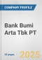 Bank Bumi Arta Tbk PT Fundamental Company Report Including Financial, SWOT, Competitors and Industry Analysis - Product Thumbnail Image