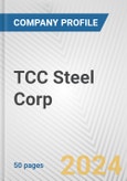 TCC Steel Corp Fundamental Company Report Including Financial, SWOT, Competitors and Industry Analysis- Product Image