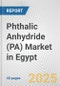 Phthalic Anhydride (PA) Market in Egypt: 2019-2024 Review and Forecast to 2029 - Product Thumbnail Image
