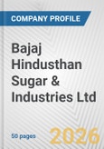 Bajaj Hindusthan Sugar & Industries Ltd. Fundamental Company Report Including Financial, SWOT, Competitors and Industry Analysis- Product Image