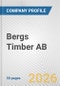 Bergs Timber AB Fundamental Company Report Including Financial, SWOT, Competitors and Industry Analysis - Product Thumbnail Image