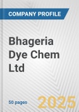 Bhageria Dye Chem Ltd. Fundamental Company Report Including Financial, SWOT, Competitors and Industry Analysis- Product Image