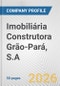 Imobiliária Construtora Grão-Pará, S.A. Fundamental Company Report Including Financial, SWOT, Competitors and Industry Analysis - Product Thumbnail Image
