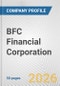 BFC Financial Corporation Fundamental Company Report Including Financial, SWOT, Competitors and Industry Analysis - Product Thumbnail Image