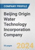 Beijing Origin Water Technology Incorporation Company Fundamental Company Report Including Financial, SWOT, Competitors and Industry Analysis- Product Image