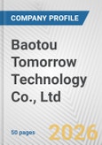 Baotou Tomorrow Technology Co., Ltd. Fundamental Company Report Including Financial, SWOT, Competitors and Industry Analysis- Product Image
