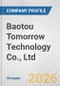Baotou Tomorrow Technology Co., Ltd. Fundamental Company Report Including Financial, SWOT, Competitors and Industry Analysis - Product Thumbnail Image