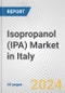 Isopropanol (IPA) Market in Italy: 2017-2023 Review and Forecast to 2027 - Product Thumbnail Image