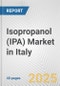 Isopropanol (IPA) Market in Italy: 2017-2023 Review and Forecast to 2027 - Product Thumbnail Image