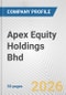 Apex Equity Holdings Bhd Fundamental Company Report Including Financial, SWOT, Competitors and Industry Analysis - Product Thumbnail Image