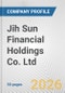 Jih Sun Financial Holdings Co. Ltd. Fundamental Company Report Including Financial, SWOT, Competitors and Industry Analysis - Product Thumbnail Image