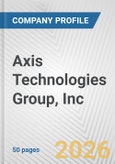 Axis Technologies Group, Inc. Fundamental Company Report Including Financial, SWOT, Competitors and Industry Analysis- Product Image