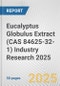 Eucalyptus Globulus Extract (CAS 84625-32-1) Industry Research 2025: Global and Regional Market Trends 2019-2024 and Forecast to 2029 - Product Thumbnail Image