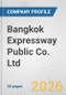 Bangkok Expressway Public Co. Ltd. Fundamental Company Report Including Financial, SWOT, Competitors and Industry Analysis - Product Thumbnail Image