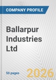 Ballarpur Industries Ltd. Fundamental Company Report Including Financial, SWOT, Competitors and Industry Analysis- Product Image