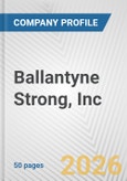 Ballantyne Strong, Inc Fundamental Company Report Including Financial, SWOT, Competitors and Industry Analysis- Product Image