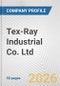 Tex-Ray Industrial Co. Ltd. Fundamental Company Report Including Financial, SWOT, Competitors and Industry Analysis - Product Thumbnail Image