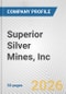 Superior Silver Mines, Inc. Fundamental Company Report Including Financial, SWOT, Competitors and Industry Analysis - Product Thumbnail Image