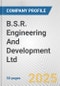 B.S.R. Engineering And Development Ltd. Fundamental Company Report Including Financial, SWOT, Competitors and Industry Analysis - Product Thumbnail Image