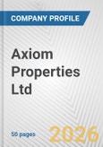 Axiom Properties Ltd. Fundamental Company Report Including Financial, SWOT, Competitors and Industry Analysis- Product Image