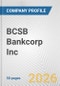 BCSB Bankcorp Inc. Fundamental Company Report Including Financial, SWOT, Competitors and Industry Analysis - Product Thumbnail Image