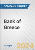 Bank of Greece Fundamental Company Report Including Financial, SWOT, Competitors and Industry Analysis- Product Image