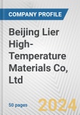 Beijing Lier High-Temperature Materials Co, Ltd. Fundamental Company Report Including Financial, SWOT, Competitors and Industry Analysis- Product Image