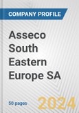Asseco South Eastern Europe SA Fundamental Company Report Including Financial, SWOT, Competitors and Industry Analysis- Product Image