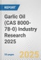 Garlic Oil (CAS 8000-78-0) Industry Research 2025: Global and Regional Market Trends 2019-2024 and Forecast to 2029 - Product Thumbnail Image