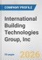 International Building Technologies Group, Inc. Fundamental Company Report Including Financial, SWOT, Competitors and Industry Analysis - Product Thumbnail Image