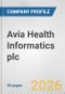 Avia Health Informatics plc Fundamental Company Report Including Financial, SWOT, Competitors and Industry Analysis - Product Thumbnail Image