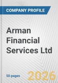 Arman Financial Services Ltd Fundamental Company Report Including Financial, SWOT, Competitors and Industry Analysis- Product Image