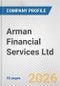 Arman Financial Services Ltd Fundamental Company Report Including Financial, SWOT, Competitors and Industry Analysis - Product Thumbnail Image