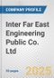 Inter Far East Engineering Public Co. Ltd. Fundamental Company Report Including Financial, SWOT, Competitors and Industry Analysis - Product Thumbnail Image