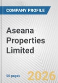 Aseana Properties Limited Fundamental Company Report Including Financial, SWOT, Competitors and Industry Analysis- Product Image