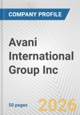 Avani International Group Inc. Fundamental Company Report Including Financial, SWOT, Competitors and Industry Analysis- Product Image